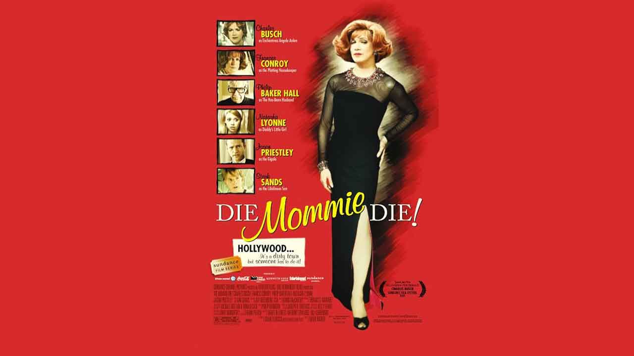 Die, Mommie, Die! (2003)